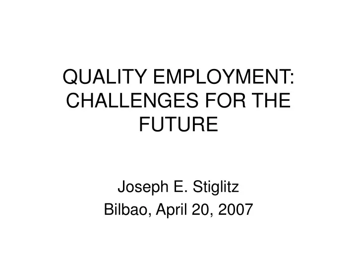 quality employment challenges for the future