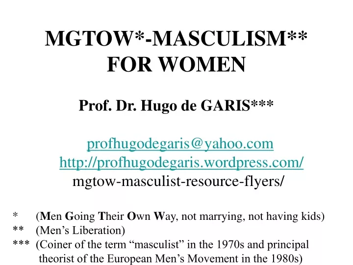mgtow masculism for women prof dr hugo de garis
