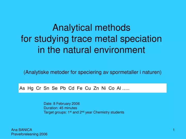 analytical methods for studying trace metal speciation in the natural environment