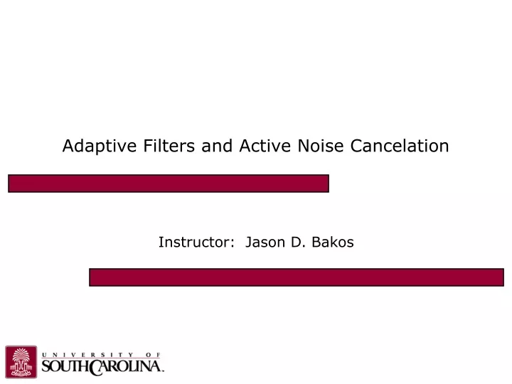 adaptive filters and active noise cancelation