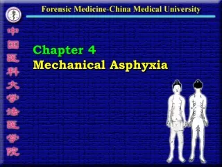 Chapter 4 Mechanical Asphyxia