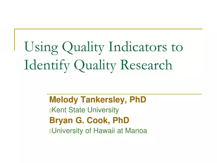 using quality indicators to identify quality research