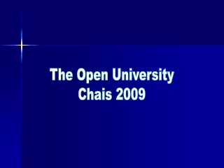 The Open University Chais 2009