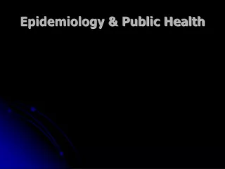 Epidemiology &amp; Public Health