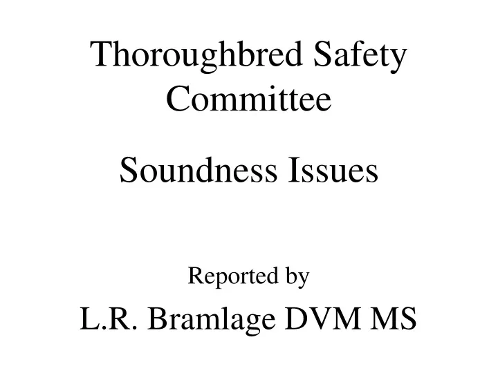 thoroughbred safety committee soundness issues