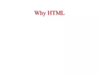 Why HTML