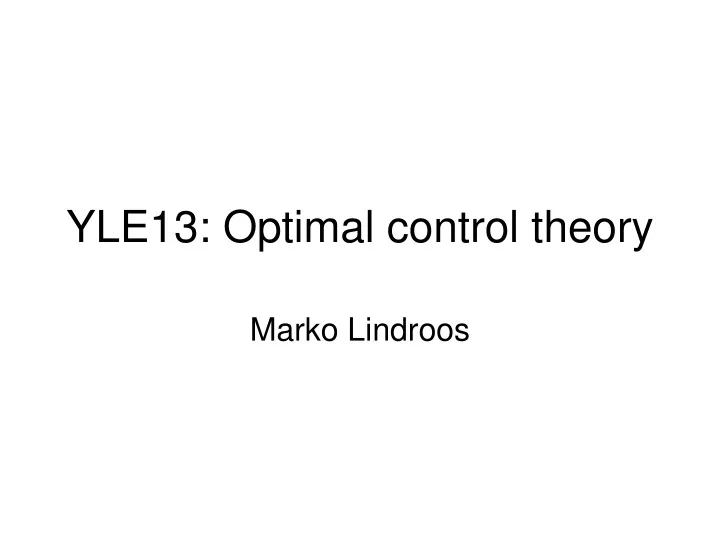 yle13 optimal control theory