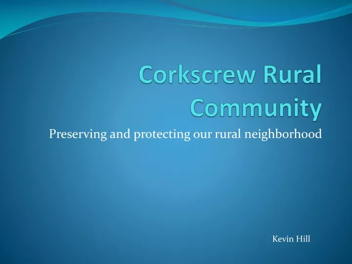 corkscrew rural community