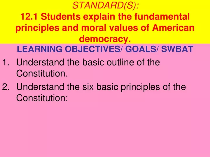 standard s 12 1 students explain the fundamental principles and moral values of american democracy