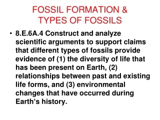 FOSSIL FORMATION &amp;  TYPES OF FOSSILS