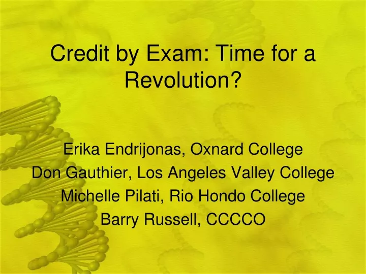 credit by exam time for a revolution