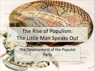 The Rise of Populism: The Little Man Speaks Out