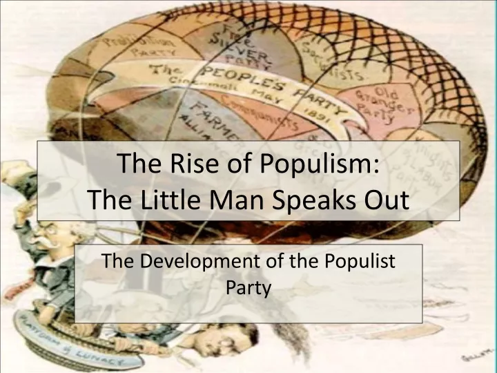 the rise of populism the little man speaks out