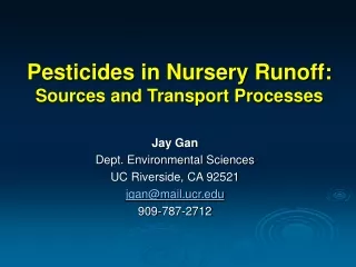 Pesticides in Nursery Runoff: Sources and Transport Processes