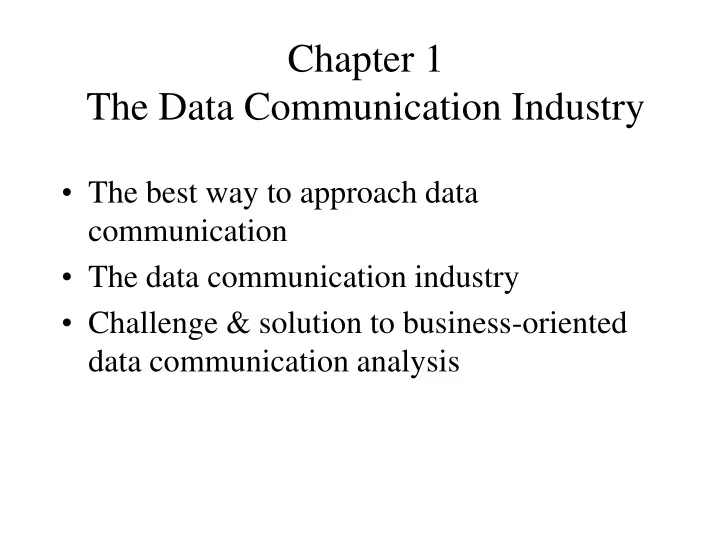 chapter 1 the data communication industry