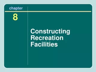 Constructing Recreation Facilities