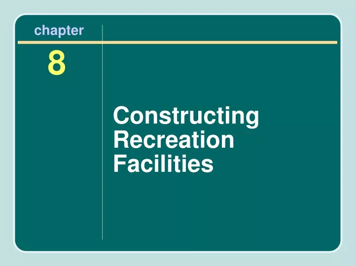 constructing recreation facilities