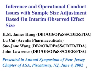 H.M. James Hung (DB1/OB/OPaSS/CDER/FDA) Lu Cui (Aventis Pharmaceuticals)