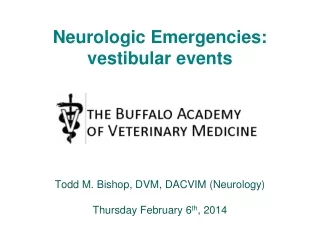 Neurologic Emergencies: vestibular events