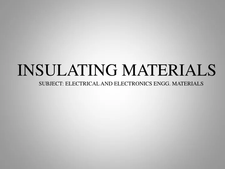 insulating materials subject electrical