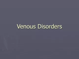 Venous Disorders