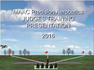 MAAC Precision Aerobatics JUDGES TRAINING PRESENTATION 2016