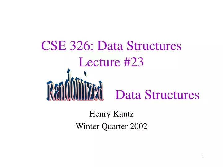 cse 326 data structures lecture 23 data structures