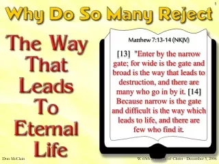 Matthew 7:13-14 (NKJV)