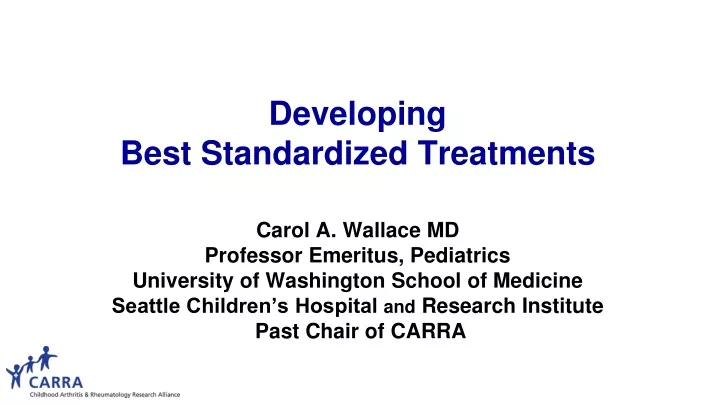 developing best standardized treatments carol
