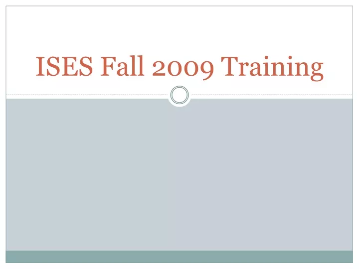 ises fall 2009 training