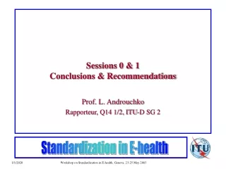 Sessions 0 &amp; 1 Conclusions &amp; Recommendations