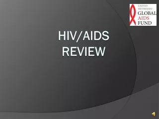 HIV/AIDS Review