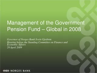 Management of the Government Pension Fund – Global in 2008