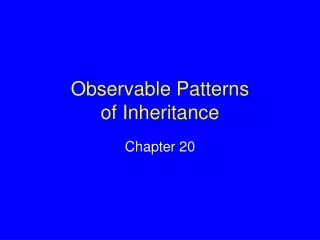 Observable Patterns  of Inheritance