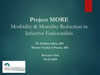 Project MORE Morbidity &amp; Mortality Reduction in Infective Endocarditis