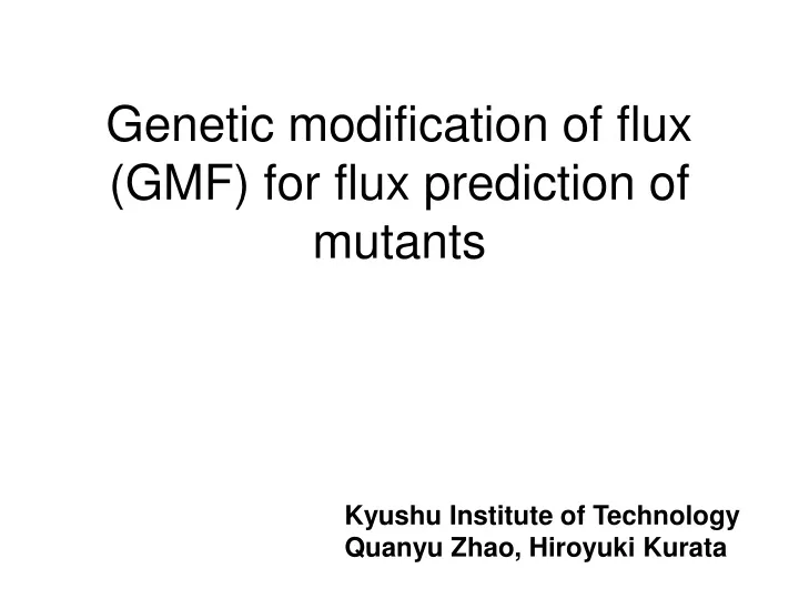 genetic modification of flux gmf for flux prediction of mutants
