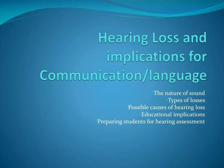 hearing loss and implications for communication language