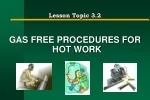 Gas-Free Hot Work Procedures: Safety Guidelines & Precautions - slide 1