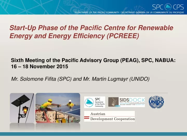 start up phase of the pacific centre