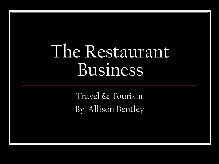 the restaurant business