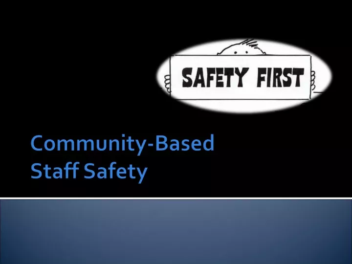 community based staff safety