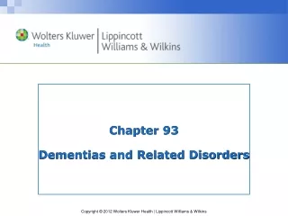 Chapter 93 Dementias and Related Disorders