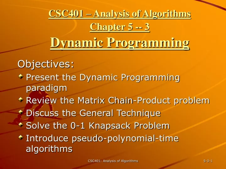 csc401 analysis of algorithms chapter 5 3 dynamic programming