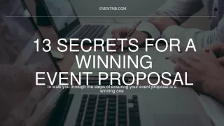 13 SECRETS FOR A WINNING  EVENT PROPOSAL
