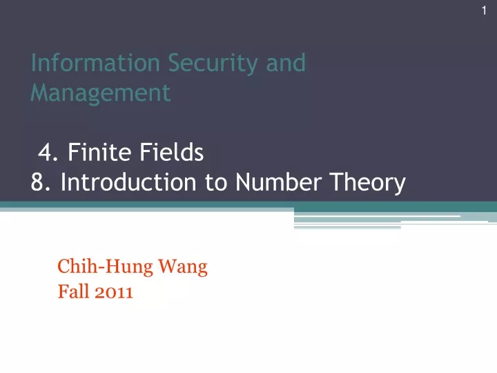 information security and management 4 finite fields 8 introduction to number theory