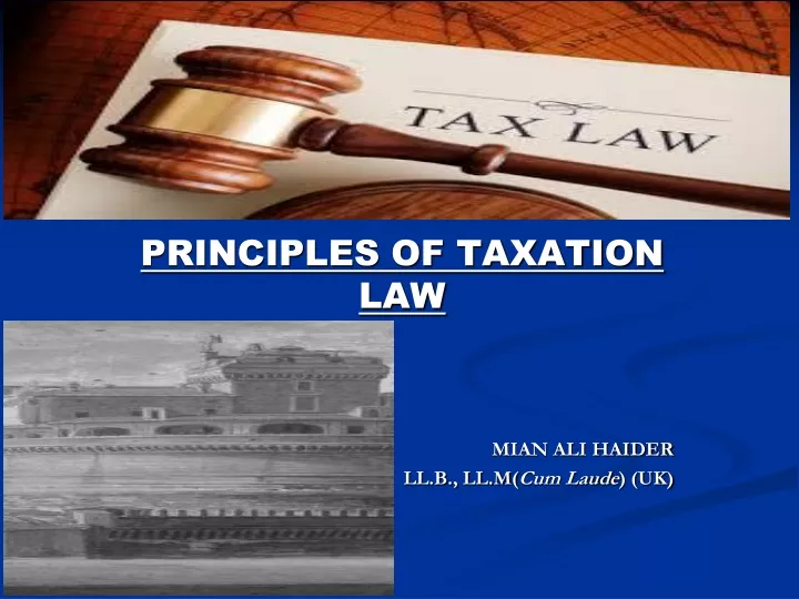 principles of taxation law mian ali haider ll b ll m cum laude uk