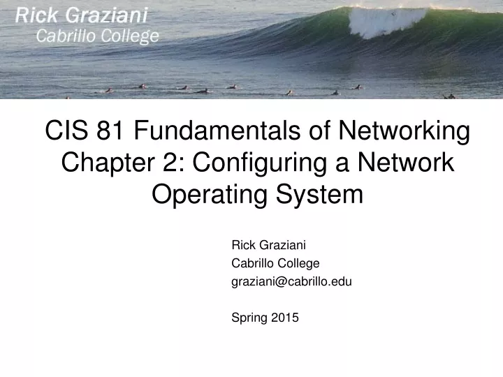 cis 81 fundamentals of networking chapter 2 configuring a network operating system