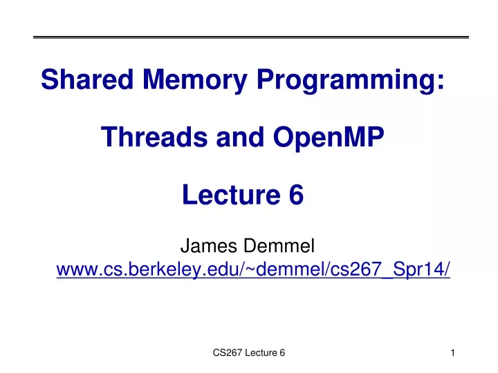 shared memory programming threads and openmp lecture 6