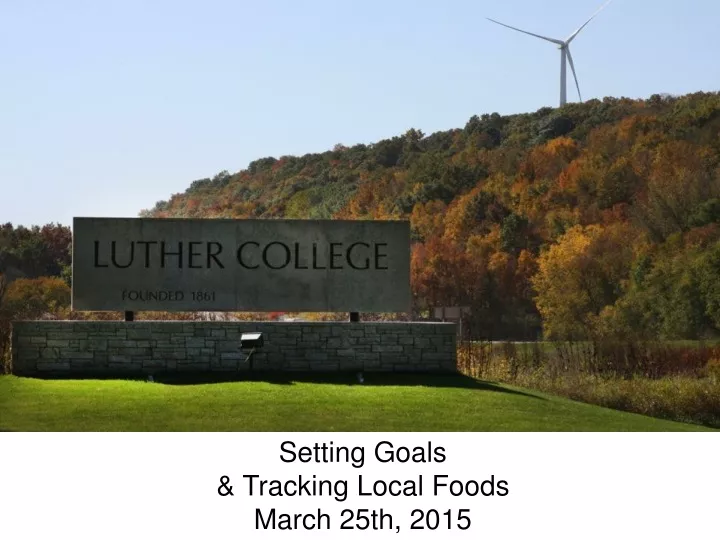 setting goals tracking local foods march 25th 2015