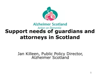 Support needs of guardians and attorneys in Scotland